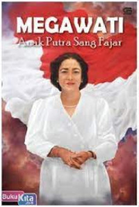 Megawati Anak Sang Fajar