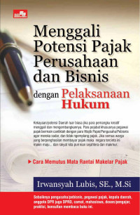 Menggali Potensi Pajak Perusahaan Dan BIsnis Dengan Pelaksanaan Hukum