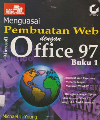 Menguasai Pembuatan Web dengan Microsoft Office 97 Buku 1