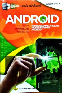 Android: pemrograman aplikasi mobile berbasis android