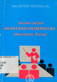 Dasar-dasar Akuntansi Pemerintah (Akuntansi Dana)