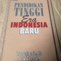 Pendidikan Tinggi Era Indonesia Baru