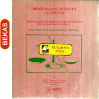 Pemeriksaan Akuntan (Auditing): faktor-faktor yang mempengaruhi independensi penampilan akuntan publik suatu hasil penelitian empiris di indonesia