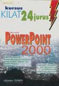 Kursus Kilat 24 Jurus PowerPoint 2000