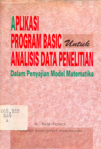 Aplikasi Program Basic Untuk Analisis Data Penelitian Dalam Penyajian Model Matematika