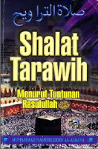 Shalat Tarawih Menurut Tuntunan Rasulullah