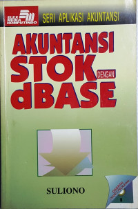 Seri Aplikasi Akuntansi: akuntansi stok dengan dbase