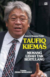 Jurus & Manuver Politik Taufiq Kiemas Memang Lidah Tak Bertulang