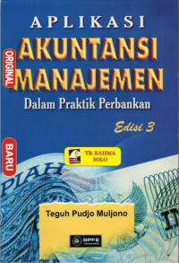 Aplikasi Akuntansi Manajemen Dalam Praktik Perbankan