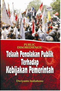 Telaah Penolakan Publik Terhadap Kebijakan Pemerintah