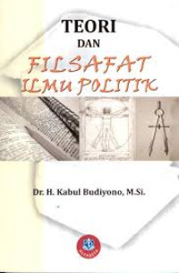 Teori Dan Filsafat Ilmu Politik