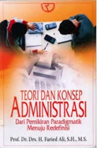 Teori Dan Konsep Administrasi