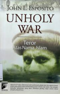 Unholy War Teror Atas Nama Islam