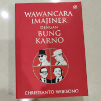 Wawancara Imajiner Dengan Bung Karno