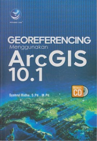 Georeferencing Menggunakan ArcGIS 10.1
