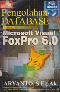 Pengolahan Database Dengan Microsoft Visual FoxPro 6.0