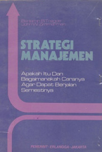 Strategi Manajemen: apakah itu dan bagaimanakah caranya agar dapat berjalan semestinya