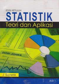 Statistik: teori dan aplikasi Jilid I